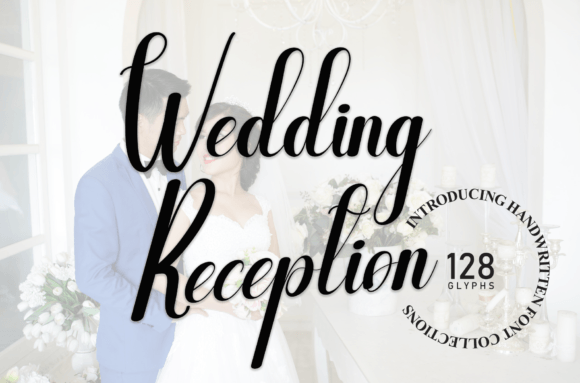 Wedding Reception: A Friendly Font for Joyful Designs